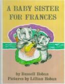 A Baby Sister for Frances (Hardcover, 1999, Tandem Library, Turtleback Books)