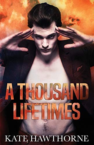 Kate Hawthorne: A Thousand Lifetimes (Paperback, 2019, Independently published)