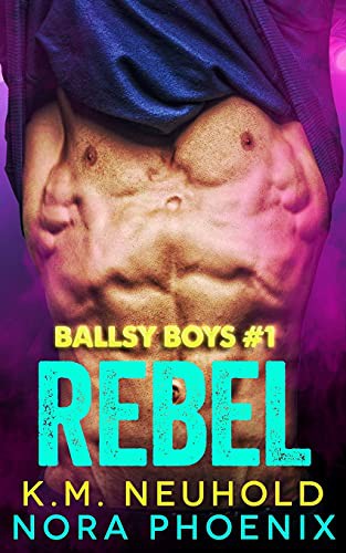 K.M. Neuhold, Nora Phoenix: Rebel (Paperback, 2019, Independently published, Independently Published)