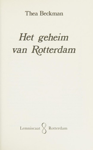 Het geheim van Rotterdam (Dutch language, 2002, Lemniscaat)