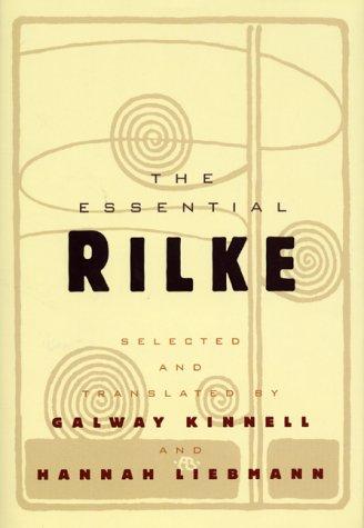 Rainer Maria Rilke: The Essential Rilke (Hardcover, 1999, Ecco Press)