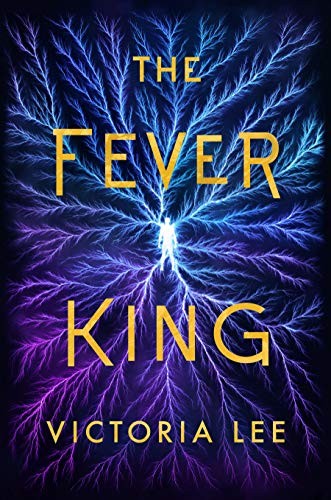 Victoria Lee: The Fever King (Paperback, 2019, Skyscape)