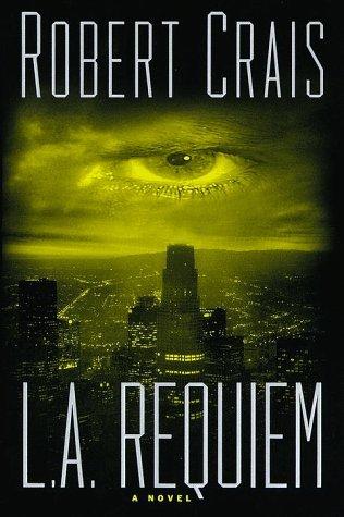 Robert Crais: L.A. requiem (1999, Doubleday)