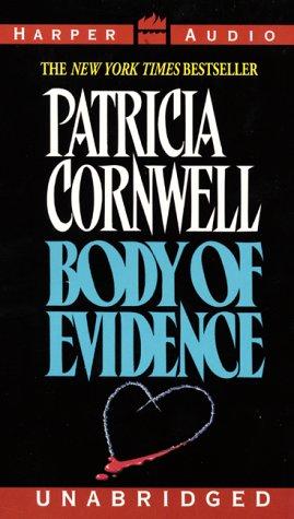 Patricia Daniels Cornwell: Body Of Evidence (AudiobookFormat, 2000, HarperAudio)