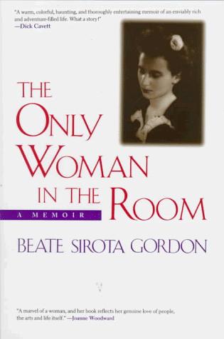 Beate Sirota Gordon: The Only Woman in the Room (Hardcover, 1998, Kodansha International (JPN))