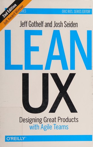 Jeff Gothelf: Lean UX (2016)