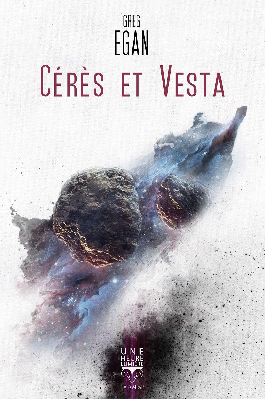 Greg Egan: Cérès et Vesta (French language, Le Bélial')