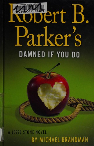 Michael Brandman: Robert B. Parker's Damned if you do (2013)