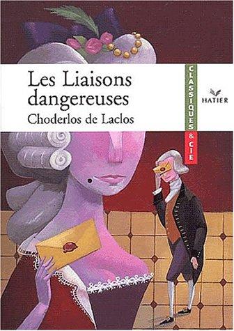 Pierre Choderlos de Laclos: Les liaisons dangereuses (Paperback, French language, 2002, Hatier)