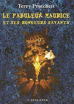 Le Fabuleux Maurice et ses Rongeurs Savants (Paperback, French language, 2004, L'Atalante)