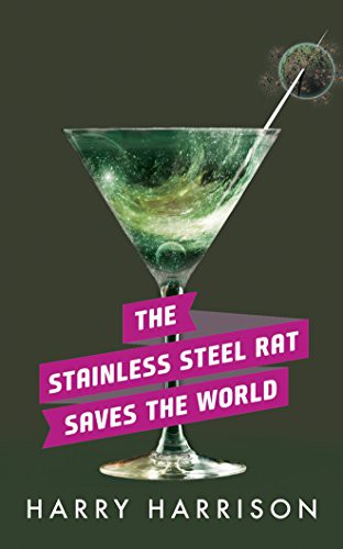 Harry Harrison, Phil Gigante: The Stainless Steel Rat Saves the World (AudiobookFormat, 2016, Brilliance Audio)