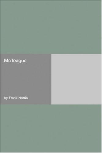 Frank Norris: McTeague (Paperback, 2006, Hard Press)