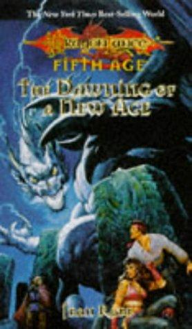 Jean Rabe: The Dawning of a New Age (Dragonlance Dragons of a New Age, Vol. 1) (Paperback, 1996, Wizards of the Coast)