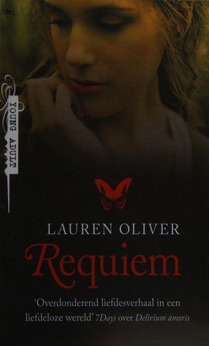 Lauren Oliver: Requiem (Dutch language, 2013, The House of Books)