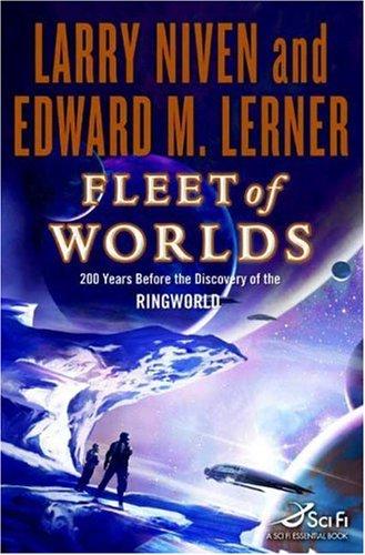 Larry Niven, Edward M. Lerner: Fleet of Worlds (Hardcover, 2007, Tor Books)