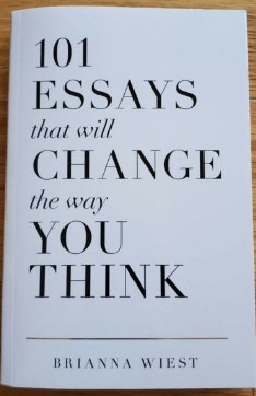 101 Essays That Will Change The Way You Think (Hardcover, 2018, Thought Catalog Books)