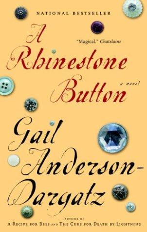 Gail Anderson-Dargatz: A Rhinestone Button (Paperback, 2003, Virago Press Ltd)