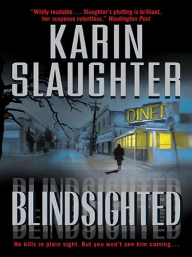 Karin Slaughter: Blindsighted (EBook, 2003, HarperCollins)