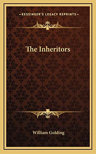 The Inheritors (Hardcover, 2010, Kessinger Publishing, LLC)