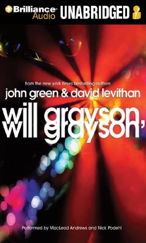 David Levithan, John Green: Will Grayson, Will Grayson (AudiobookFormat, 2010, Brilliance Audio)