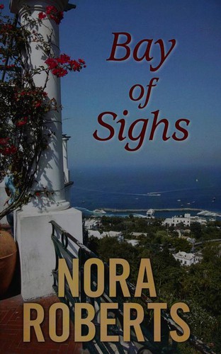 Nora Roberts: Bay of Sighs (2017, Magna Large Print Books)