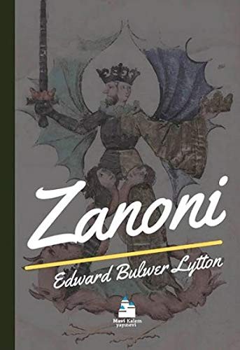 Edward Bulwer Lytton, Baron Lytton: Zanoni (Paperback, 2020, Mavi Kalem Yayınevi)