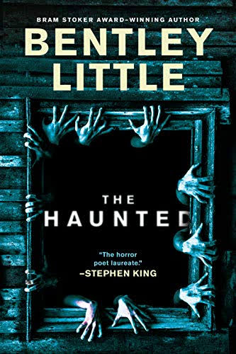 Bentley Little: The Haunted (EBook, 2012)