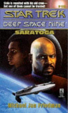 Michael Jan Friedman: Saratoga (Star Trek: Deep Space Nine, #18) (1996)