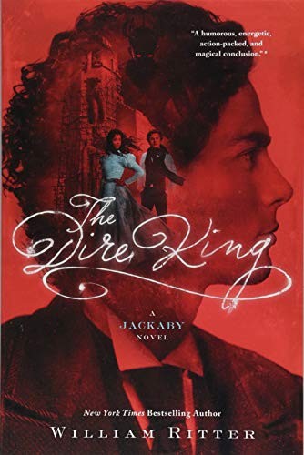 William Ritter: The Dire King (Paperback, 2018, Algonquin Young Readers)