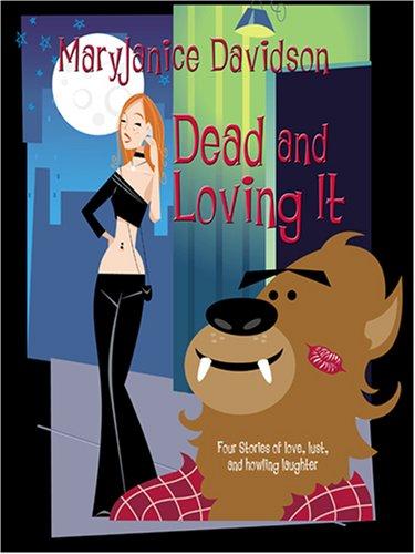 MaryJanice Davidson: Dead And Loving It (Paperback, 2006, Wheeler Publishing)