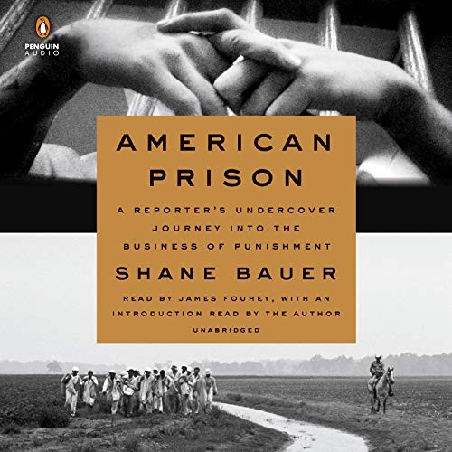 Shane Bauer: American Prison (AudiobookFormat, 2018, Penguin Audio)