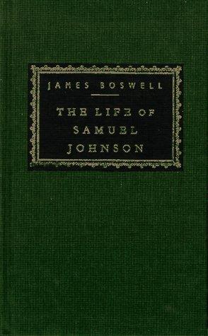 James Boswell: The life of Samuel Johnson (1992, Knopf, Distributed by Random House)