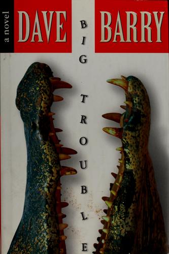 Big trouble (Hardcover, 1999, Putnam)