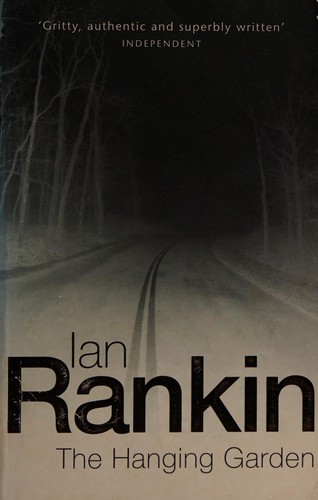 Ian Rankin: The hanging garden (1998, Orion Books)