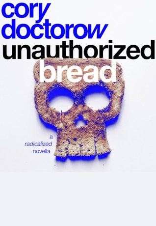 Unauthorized Bread (2019, Head of Zeus)