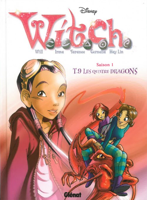 Elisabetta Gnone, Team_WITCH_Disney: W.I.T.C.H - Saison 1 - Tome  9 -  Les Quatre Dragons (French language, Glénat)