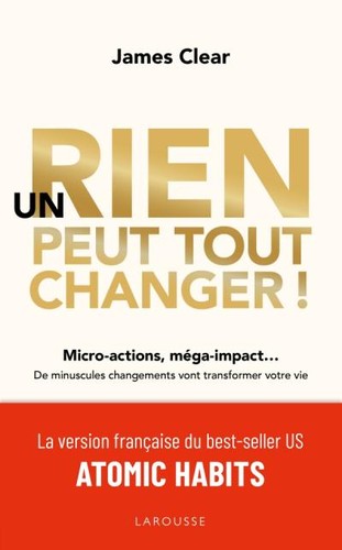 Un rien peut tout changer ! (French language, 2019, Larousse)