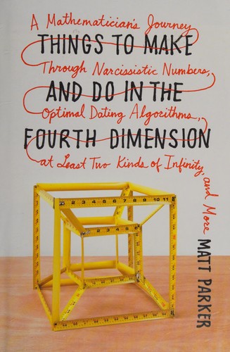 Matt Parker: Things to make and do in the fourth dimension (2014)