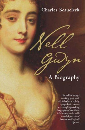 Charles Beauclerk: Nell Gwyn (Paperback, 2006, Pan Books)