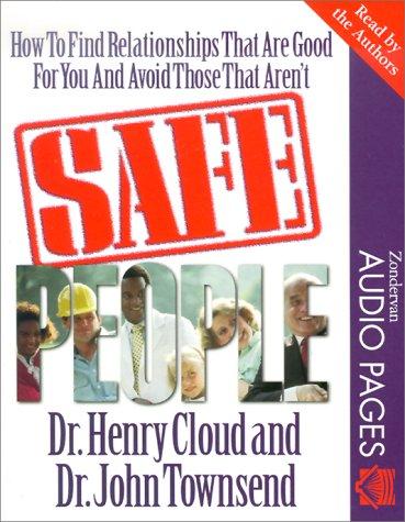 Henry Cloud, John Sims Townsend, Townsend, John: Safe People (AudiobookFormat, 1995, Zondervan Publishing Company)
