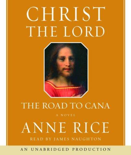 Anne Rice: Christ the Lord (AudiobookFormat, 2008, Random House Audio)