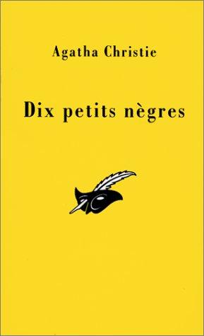 Dix petits nègres (Paperback, French language, 1999, Librairie des Champs-Elysées)