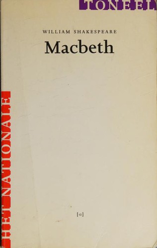 William Shakespeare: Macbeth (Paperback, Dutch language, 1990, International Theatre & Film Books)