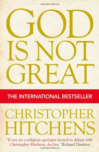 Christopher Hitchens: God Is Not Great (Paperback, 2008, Atlantic Books)