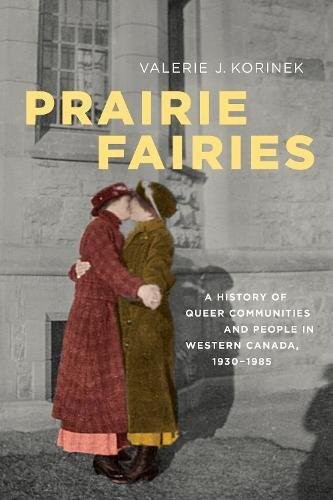 Valerie J. Korinek: Prairie Fairies (Hardcover, University of Toronto Press, Scholarly Publishing Division)