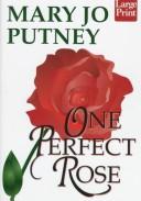 Mary Jo Putney: One perfect rose (1997, Wheeler Pub.)