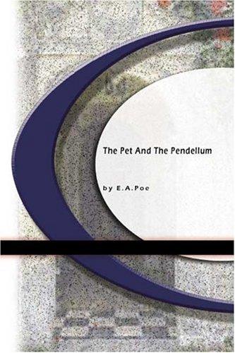 Edgar Allan Poe: The Pit and The Pendellum (Paperback, 2004, BookSurge Classics)