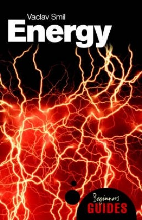 Vaclav Smil: Energy (Paperback, 2006, Oneworld Publications)