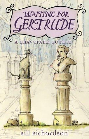 Richardson, Bill: Waiting for Gertrude (2001, Douglas & McIntyre)