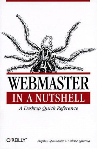 Stephen Spainhour: Webmaster in a nutshell (1996, O'Reilly)